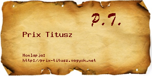 Prix Titusz névjegykártya